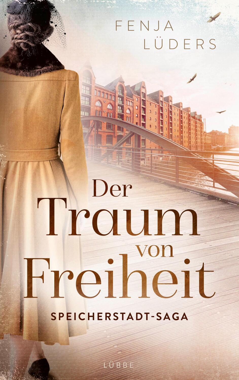 Cover: 9783785726860 | Der Traum von Freiheit | Speicherstadt-Saga. Roman | Fenja Lüders