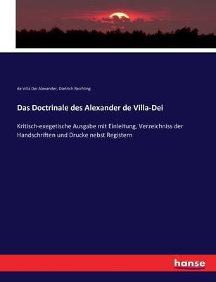 Cover: 9783743403222 | Das Doctrinale des Alexander de Villa-Dei | Alexander (u. a.) | Buch