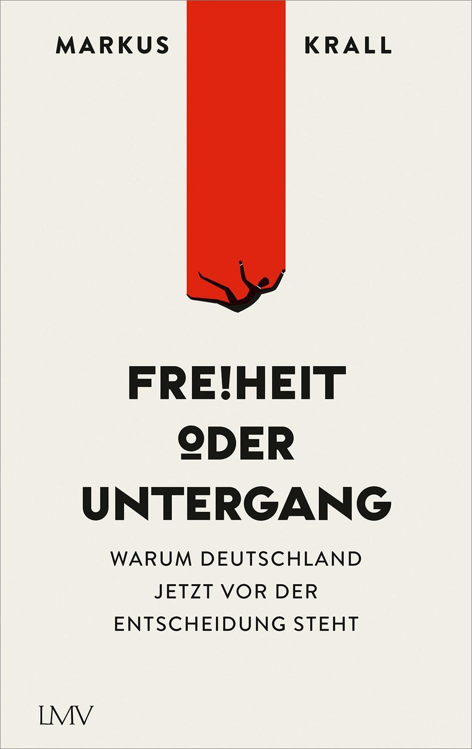 Cover: 9783784435787 | Freiheit oder Untergang | Markus Krall | Buch | Deutsch | 2021