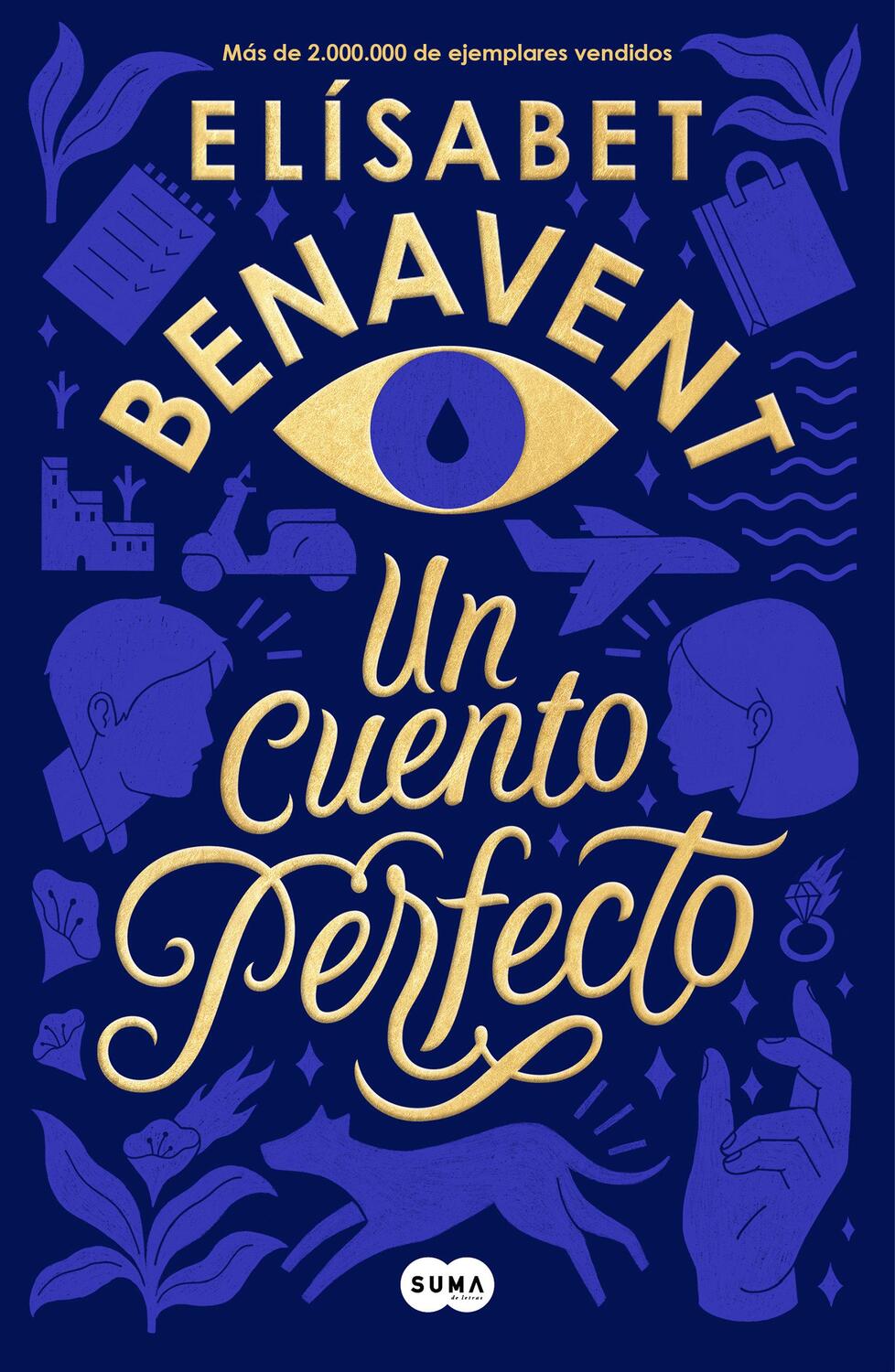 Cover: 9788491291916 | Un cuento perfecto | Elisabet Benavent | Taschenbuch | Spanisch | 2020