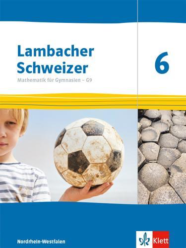 Cover: 9783127338614 | Lambacher Schweizer Mathematik 6 - G9. Ausgabe Nordrhein-Westfalen....
