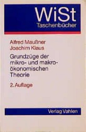 Cover: 9783800618835 | Grundzüge der mikro- und makroökonomischen Theorie | Alfred Maußner