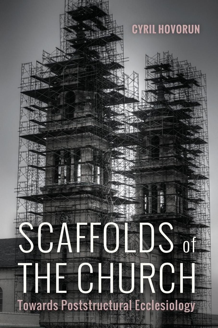 Cover: 9781498284202 | Scaffolds of the Church | Cyril Hovorun | Taschenbuch | Paperback
