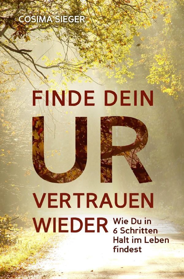 Cover: 9783757553654 | Finde Dein Urvertrauen wieder | Cosima Sieger | Taschenbuch | Deutsch