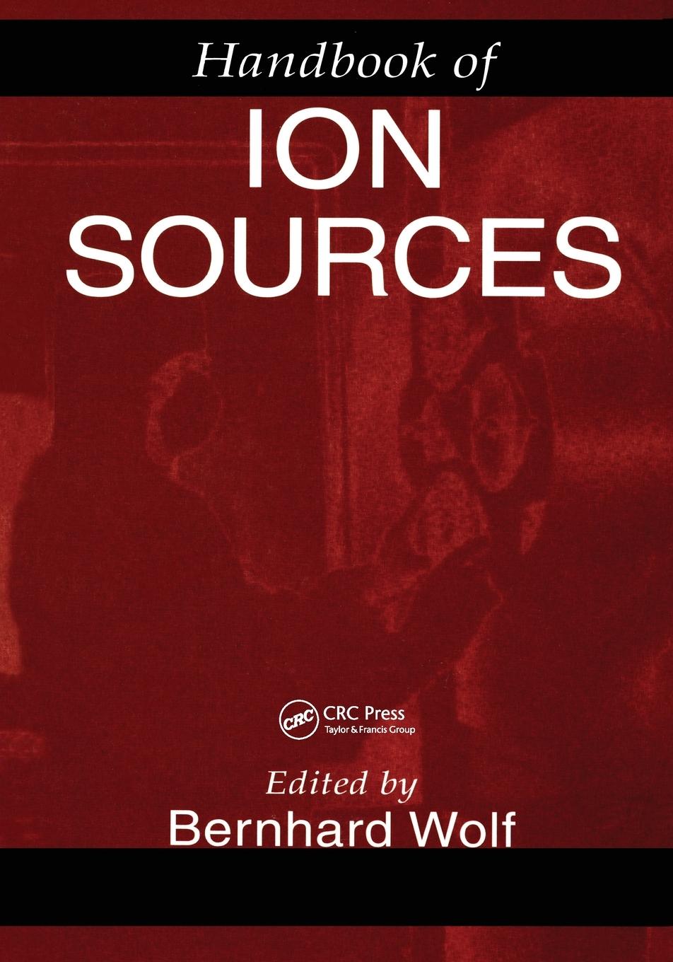 Cover: 9780367579708 | Handbook of Ion Sources | Bernhard Wolf | Taschenbuch | Englisch