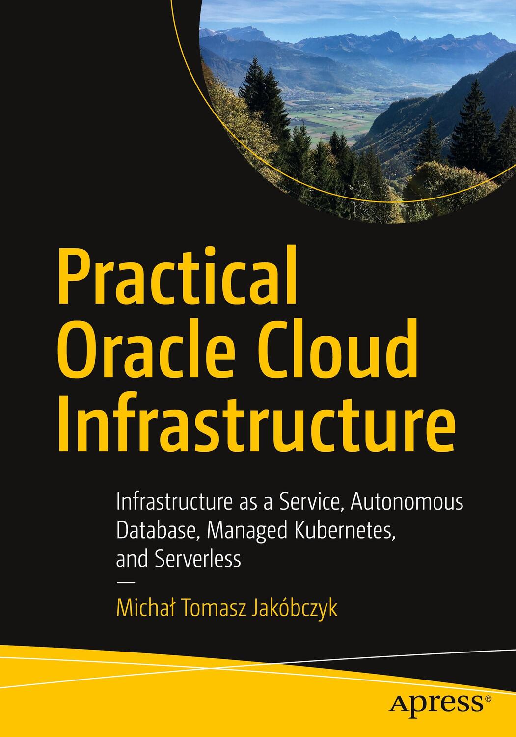 Cover: 9781484255056 | Practical Oracle Cloud Infrastructure: Infrastructure as a Service,...