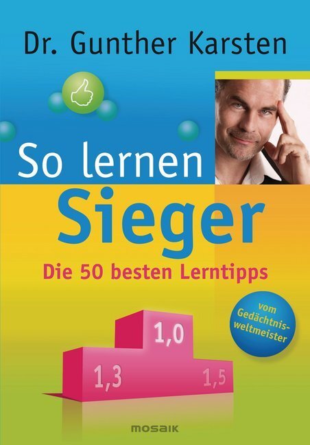 Cover: 9783442392261 | So lernen Sieger | Die 50 besten Lerntipps | Gunther Karsten | Buch