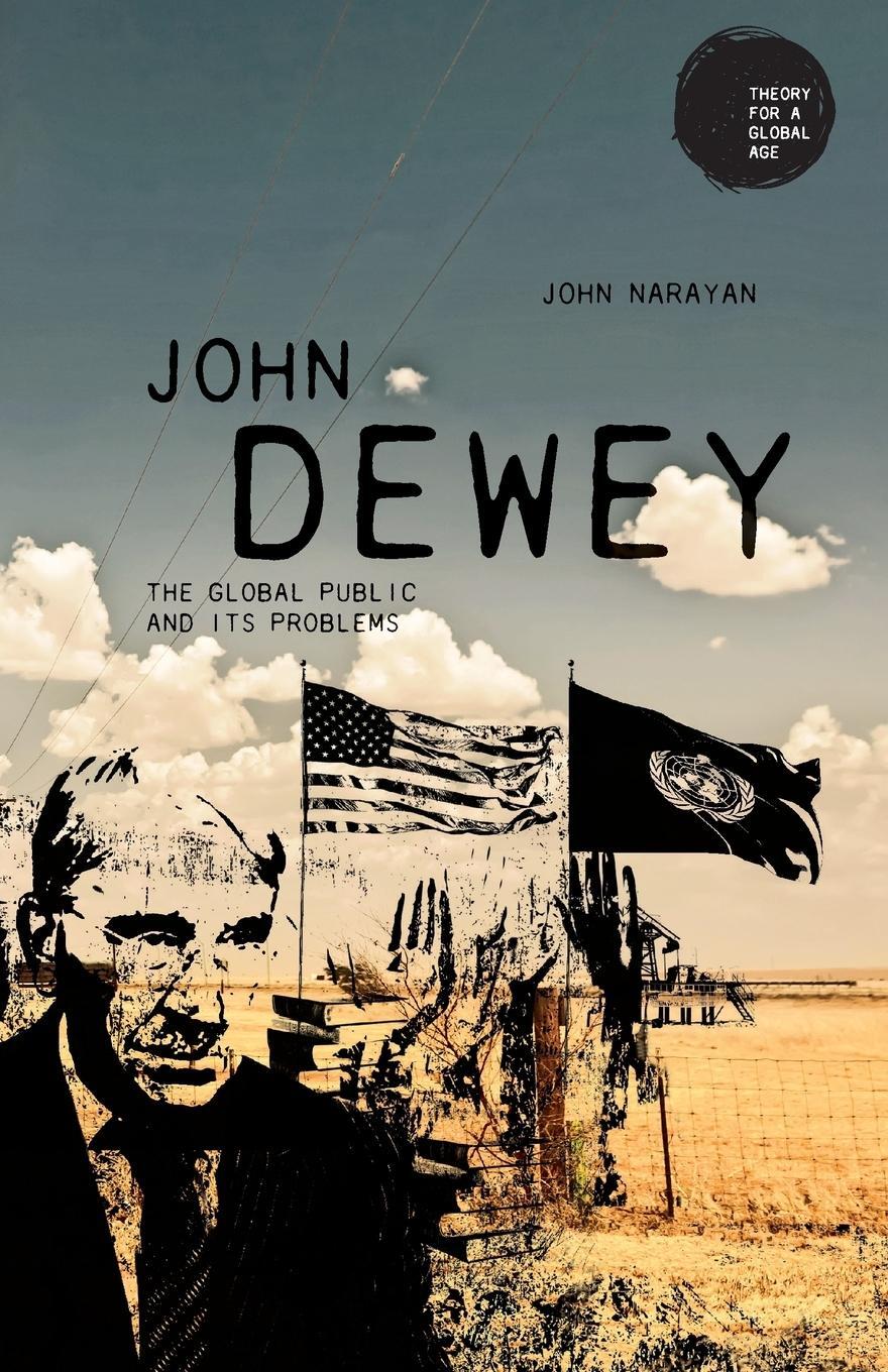 Cover: 9781526141873 | John Dewey | The global public and its problems | John Narayan | Buch