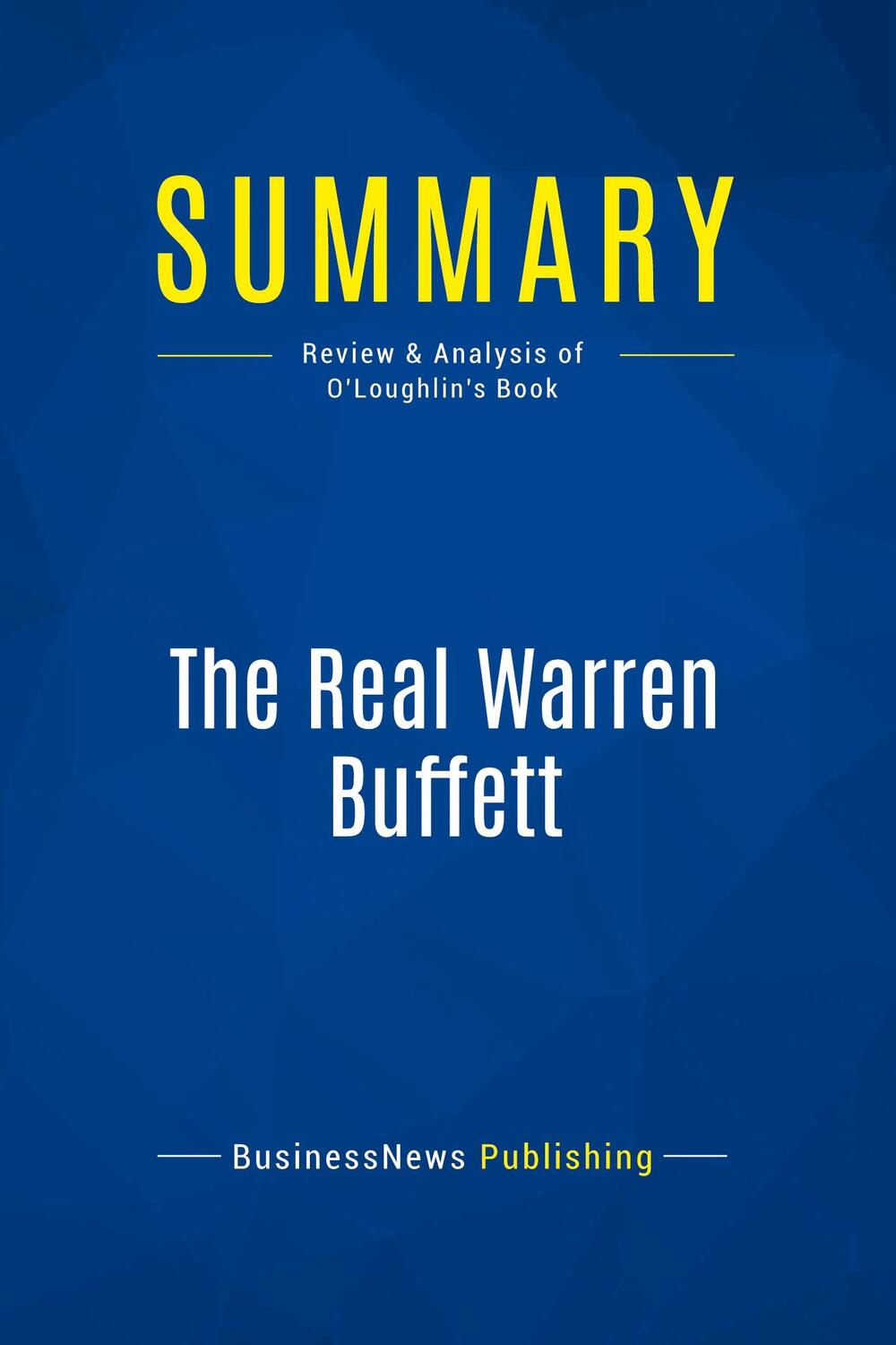 Cover: 9782511047491 | Summary: The Real Warren Buffett | Businessnews Publishing | Buch