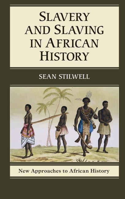 Cover: 9780521171885 | Slavery and Slaving in African History | Sean Stilwell | Taschenbuch