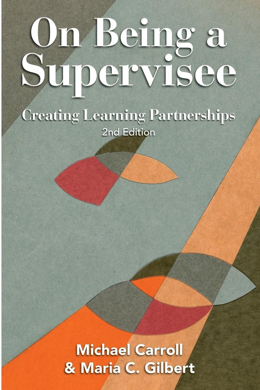 Cover: 9780646563350 | On Being a Supervisee | Creating Learning Partnerships | Gilbert