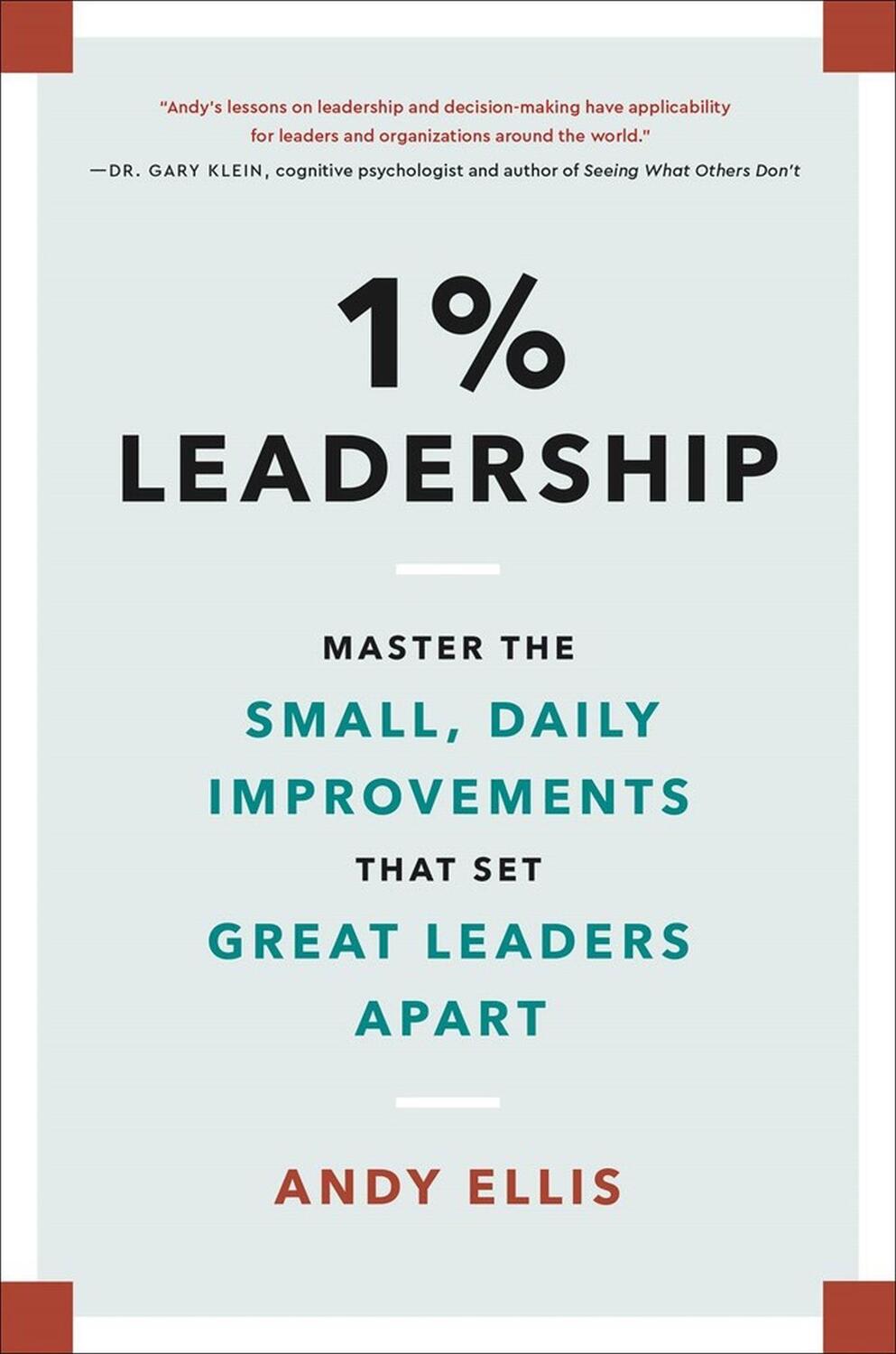Cover: 9780306830815 | 1% Leadership: Master the Small, Daily Improvements That Set Great...