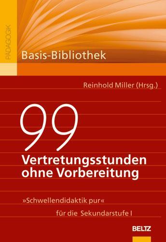 Cover: 9783407254955 | 99 Vertretungsstunden ohne Vorbereitung | Reinhold Miller | Buch