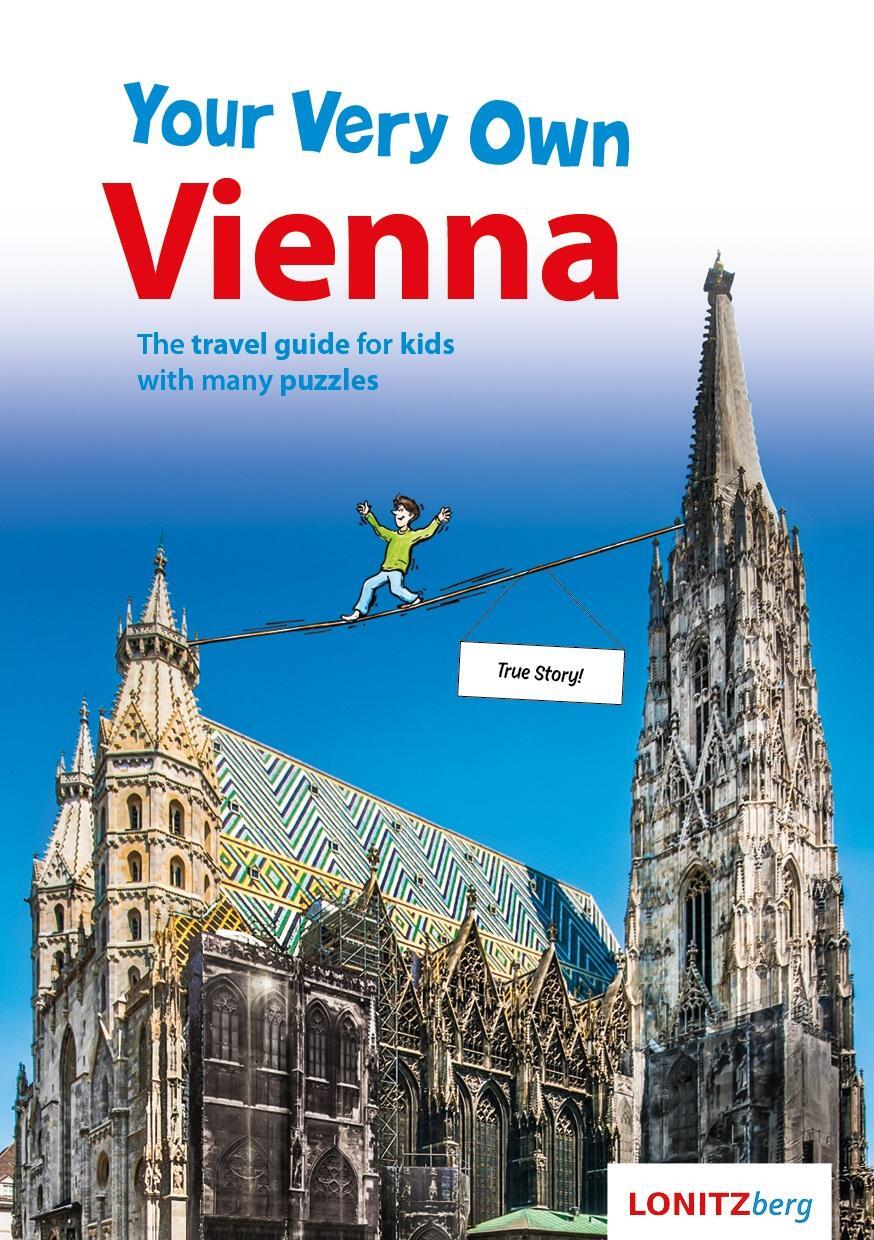 Cover: 9783903289062 | Your Very Own Vienna | The travel guide for kids with many puzzles