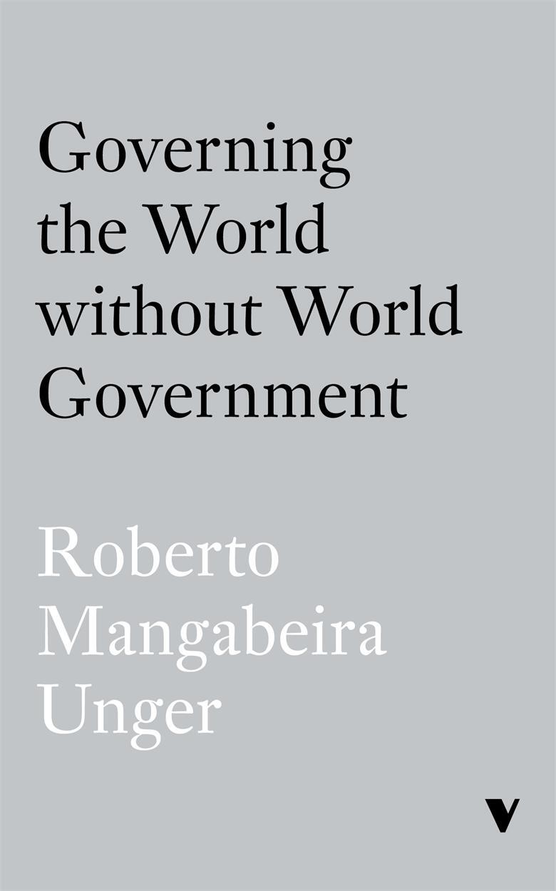 Cover: 9781839769092 | Governing the World Without World Government | Unger | Taschenbuch