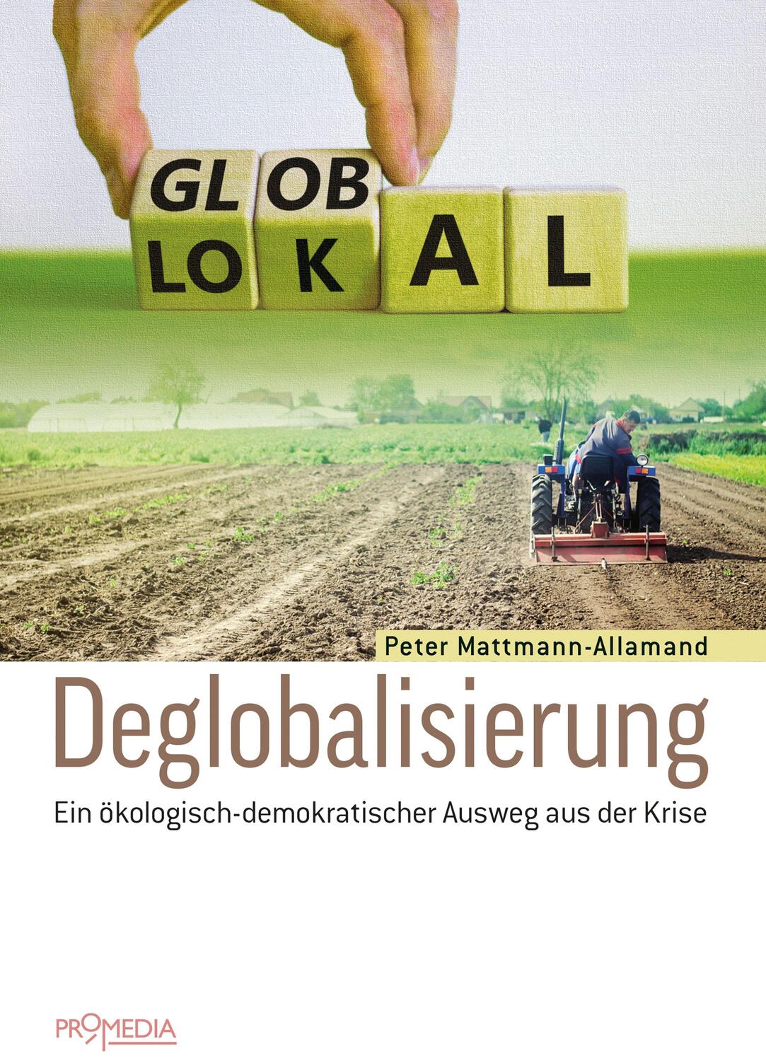 Cover: 9783853714898 | Deglobalisierung | Ein ökologisch-demokratischer Ausweg aus der Krise