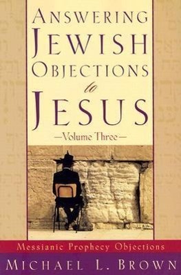 Cover: 9780801064234 | Answering Jewish Objections to Jesus | Messianic Prophecy Objections