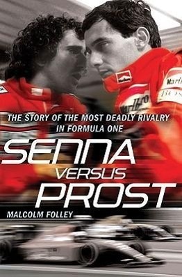 Cover: 9780099528098 | Senna Versus Prost | Malcolm Folley | Taschenbuch | Englisch | 2010