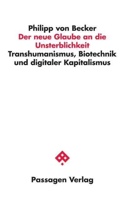 Cover: 9783709203439 | Der neue Glaube an die Unsterblichkeit | Philipp von Becker | Buch