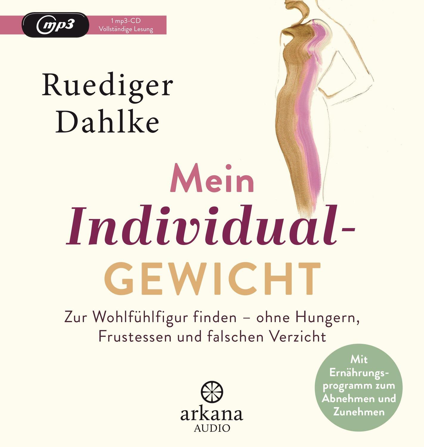 Cover: 9783442347438 | Mein Individualgewicht | Ruediger Dahlke | MP3 | Deutsch | 2021