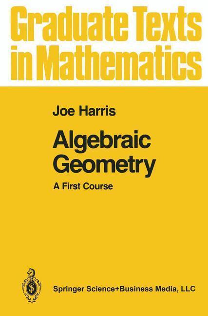 Bild: 9780387977164 | Algebraic Geometry | A First Course | Joe Harris | Buch | XIX | 1995
