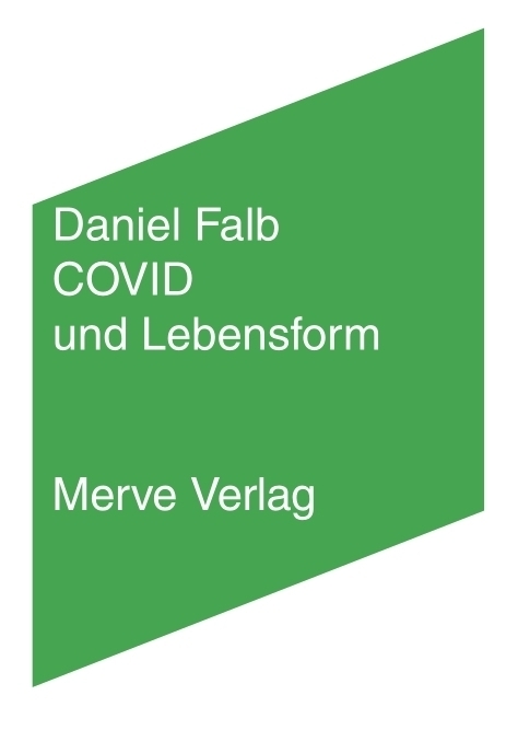 Cover: 9783962730581 | COVID und Lebensform | Daniel Falb | Buch | Deutsch | 2021 | Merve