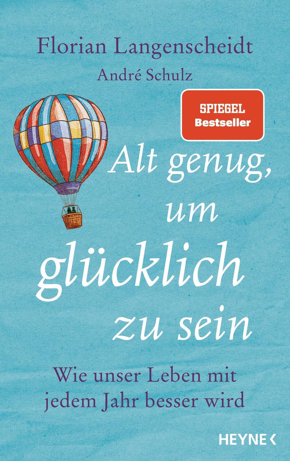Cover: 9783453207332 | Alt genug, um glücklich zu sein | Florian Langenscheidt (u. a.) | Buch
