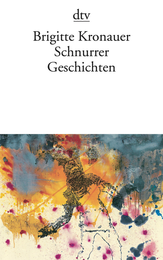 Cover: 9783423129763 | Schnurrer | Geschichten | Brigitte Kronauer | Taschenbuch | Deutsch