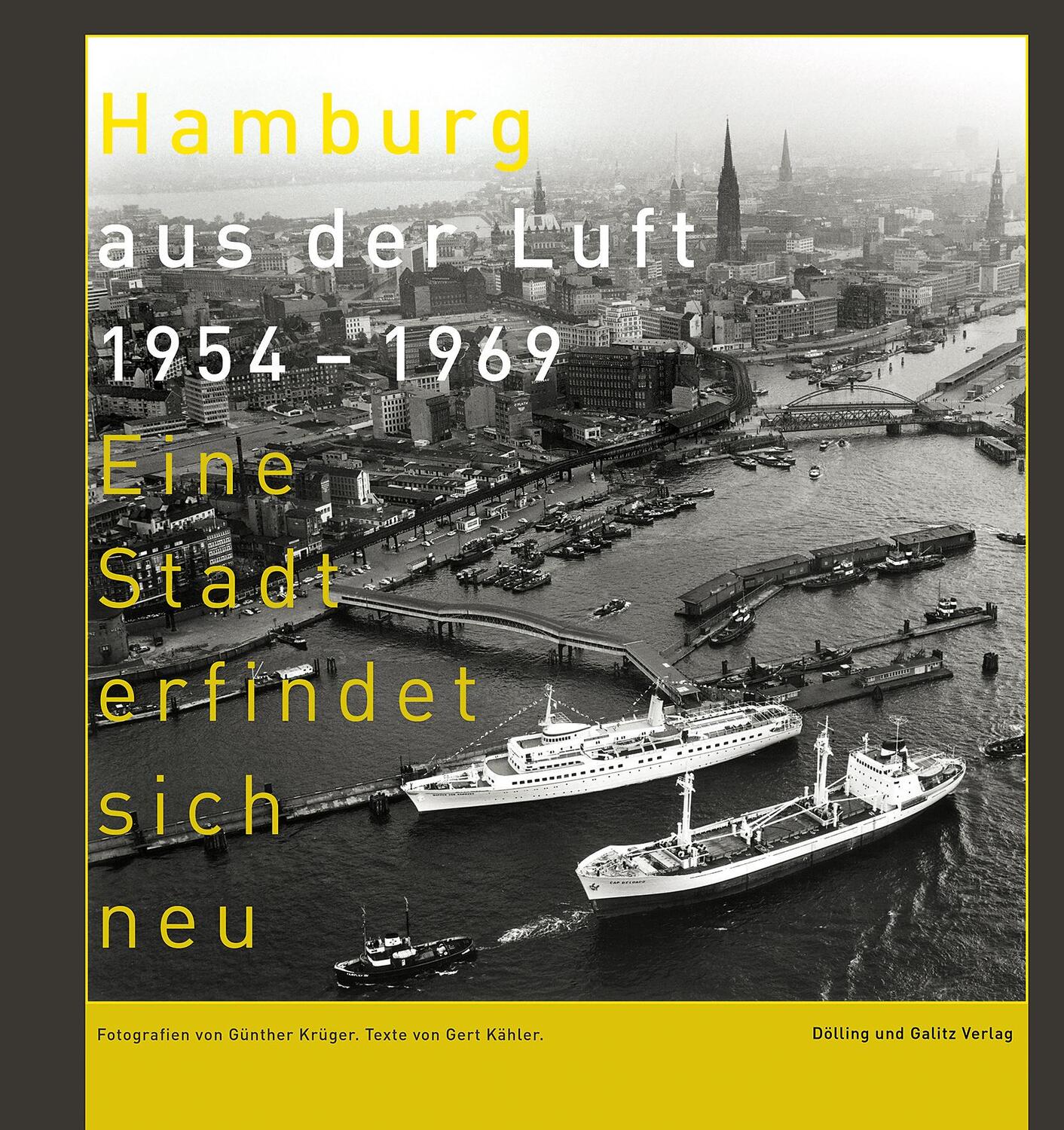 Cover: 9783960607045 | Hamburg aus der Luft 1954 - 1969 | Eine Stadt erfindet sich neu | Buch