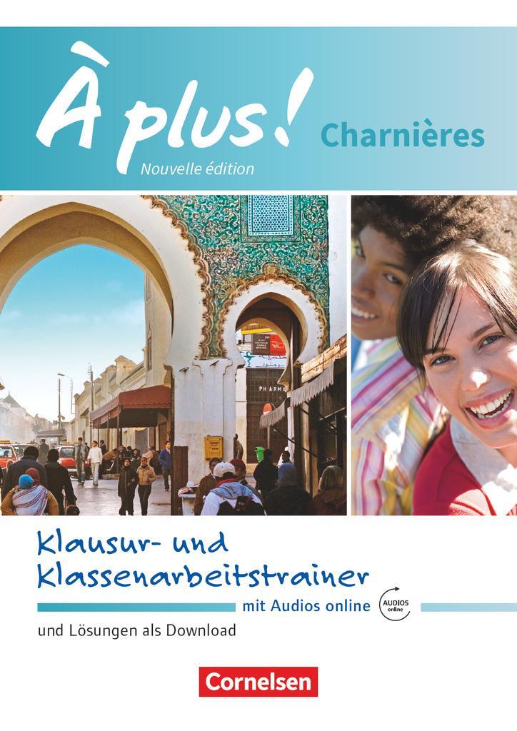 Cover: 9783065207805 | À plus ! Charnières - Klausur- und Klassenarbeitstrainer mit Audios...