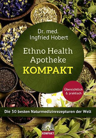Cover: 9783866164390 | Ethno Health Apotheke - Kompakt | Ingfried Hobert | Taschenbuch | 2018
