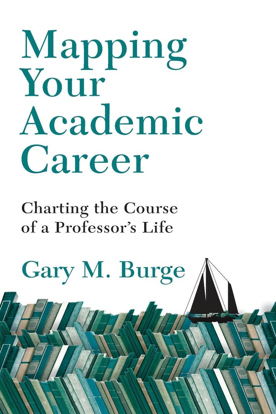Cover: 9780830824731 | Mapping Your Academic Career | Gary M Burge | Taschenbuch | Paperback