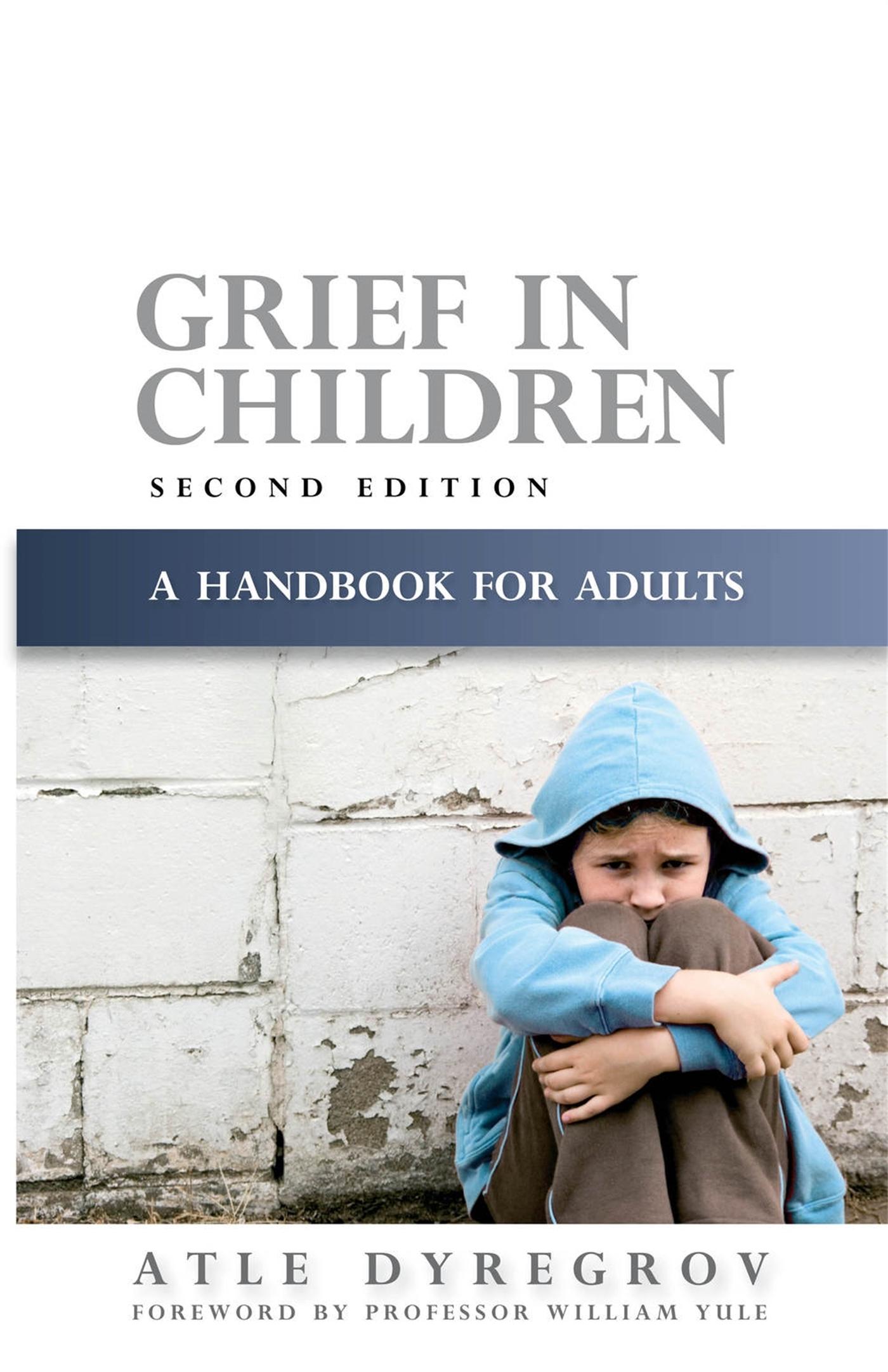 Cover: 9781843106128 | Grief in Children | A Handbook for Adults | Atle Dyregrov | Buch