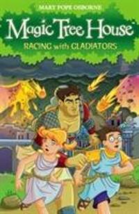 Cover: 9781862309005 | Magic Tree House 13: Racing With Gladiators | Racing With Gladiators