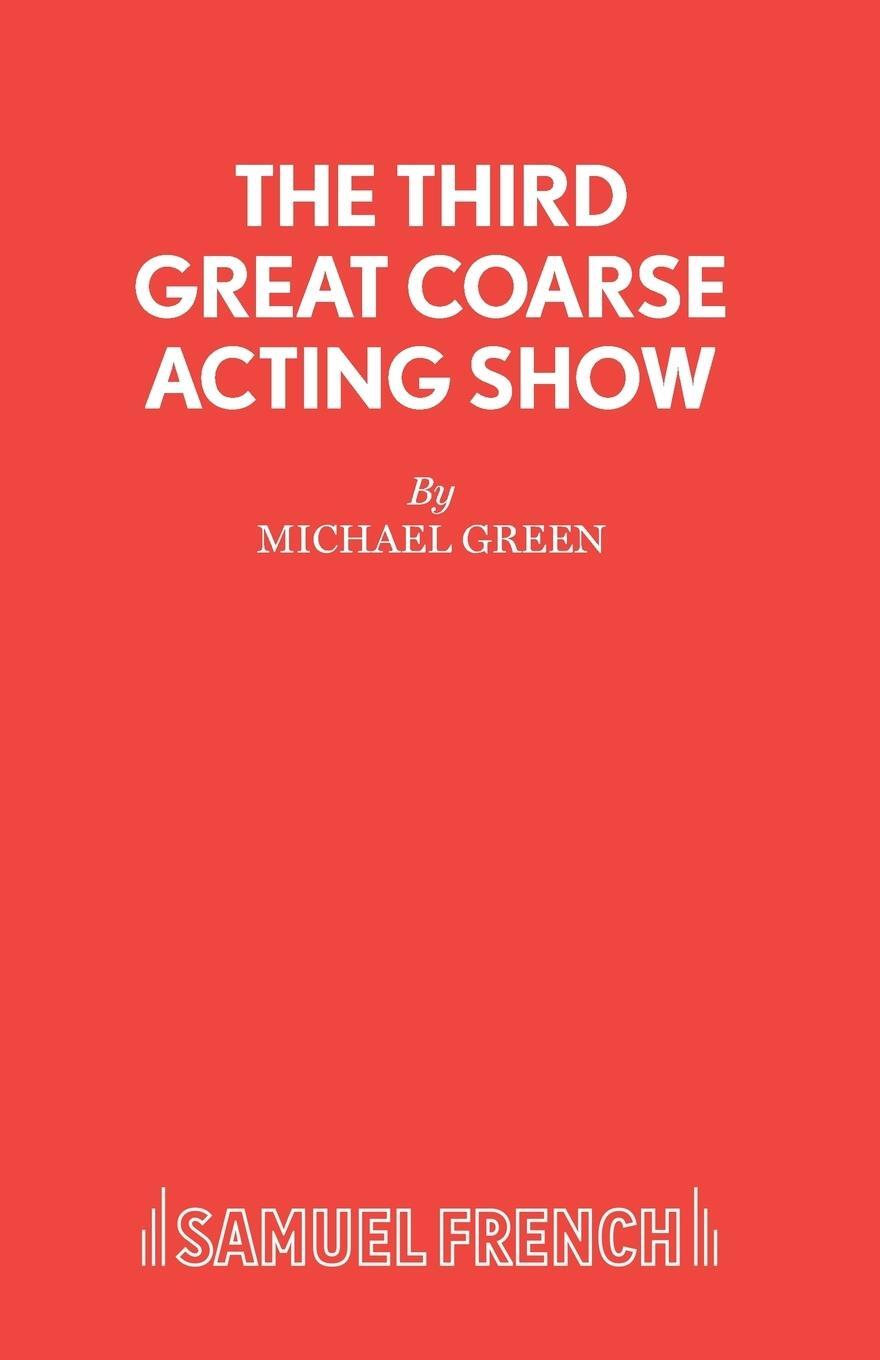 Cover: 9780573000300 | The Third Great Coarse Acting Show | Michael Green | Taschenbuch
