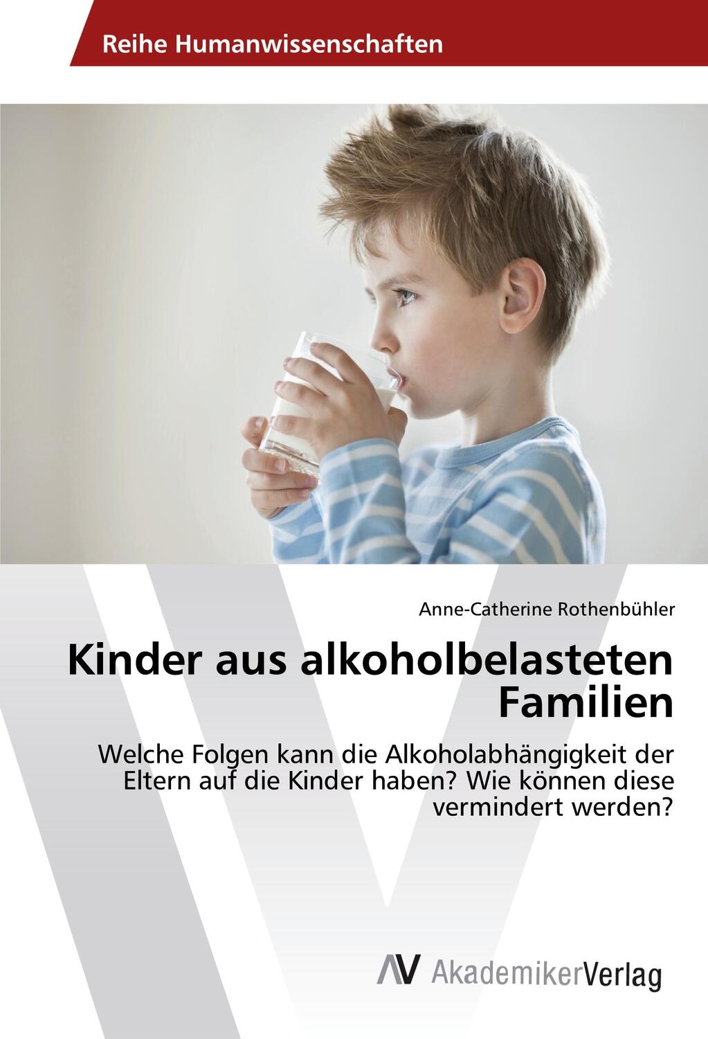Cover: 9783330513457 | Kinder aus alkoholbelasteten Familien | Anne-Catherine Rothenbühler
