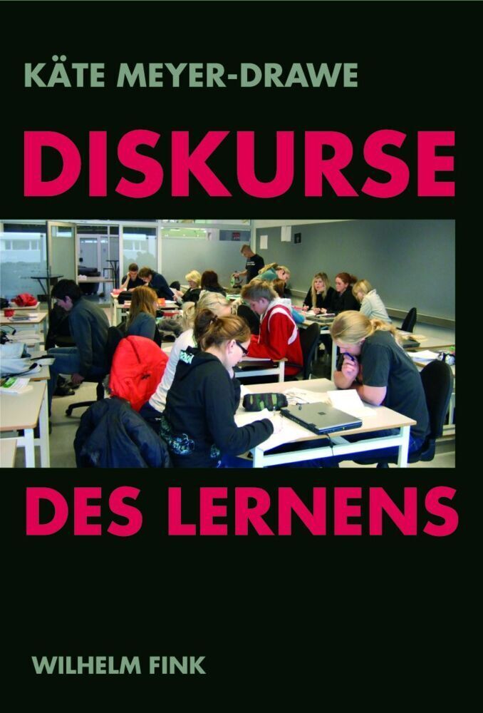 Cover: 9783770553068 | Diskurse des Lernens | Käte Meyer-Drawe | Taschenbuch | 2008