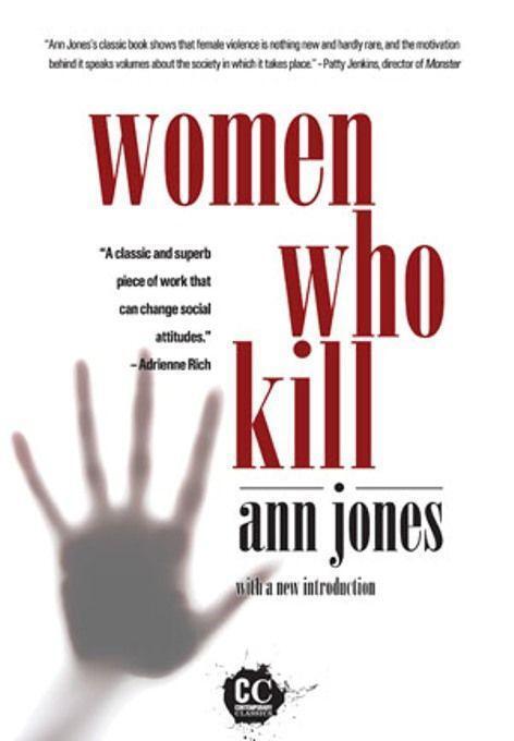 Cover: 9781558616073 | Women Who Kill | Ann Jones | Taschenbuch | Englisch | 2009