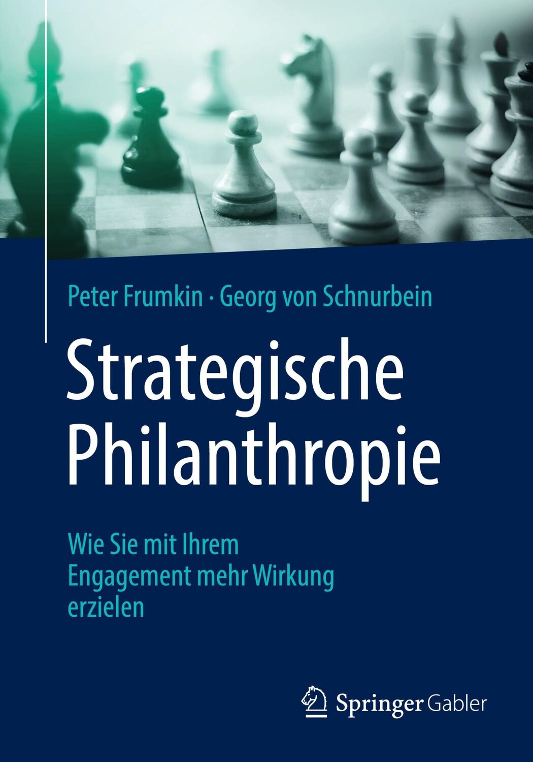 Cover: 9783658358129 | Strategische Philanthropie | Georg von Schnurbein (u. a.) | Buch | X