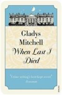 Cover: 9780099526223 | When Last I Died | Gladys Mitchell | Taschenbuch | Englisch | 2009