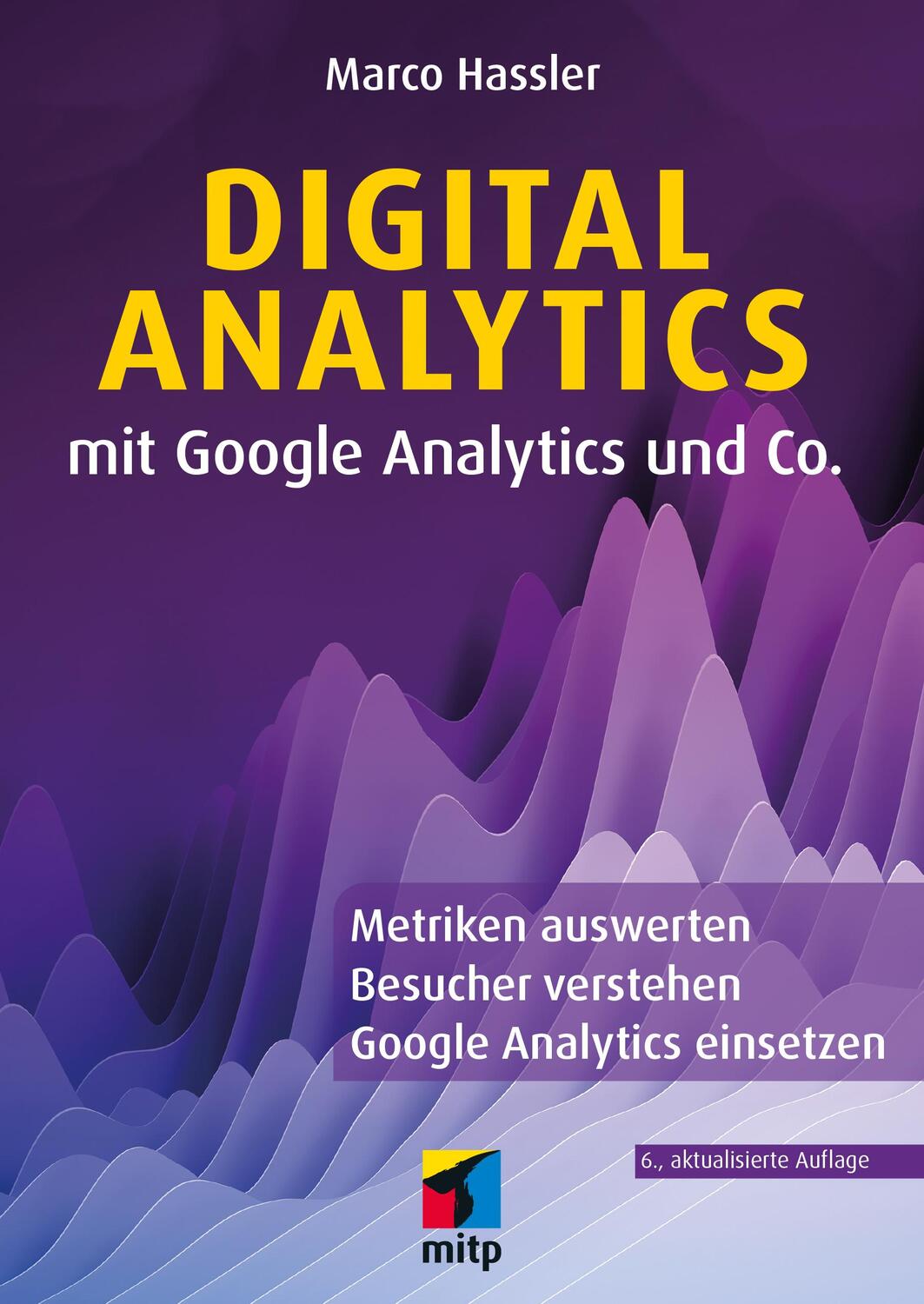 Cover: 9783747507483 | Digital Analytics mit Google Analytics und Co. | Marco Hassler | Buch