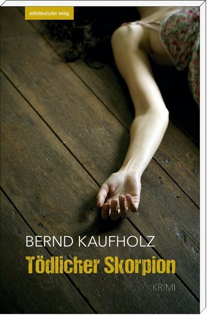 Cover: 9783954622429 | Tödlicher Skorpion | Krimi | Bernd Kaufholz | Taschenbuch | 2014