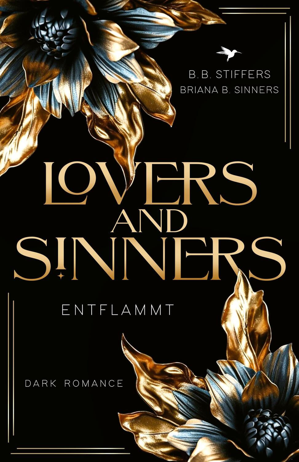 Cover: 9783989422674 | Lovers &amp; Sinners | Entflammt | B. B. Stiffers (u. a.) | Taschenbuch
