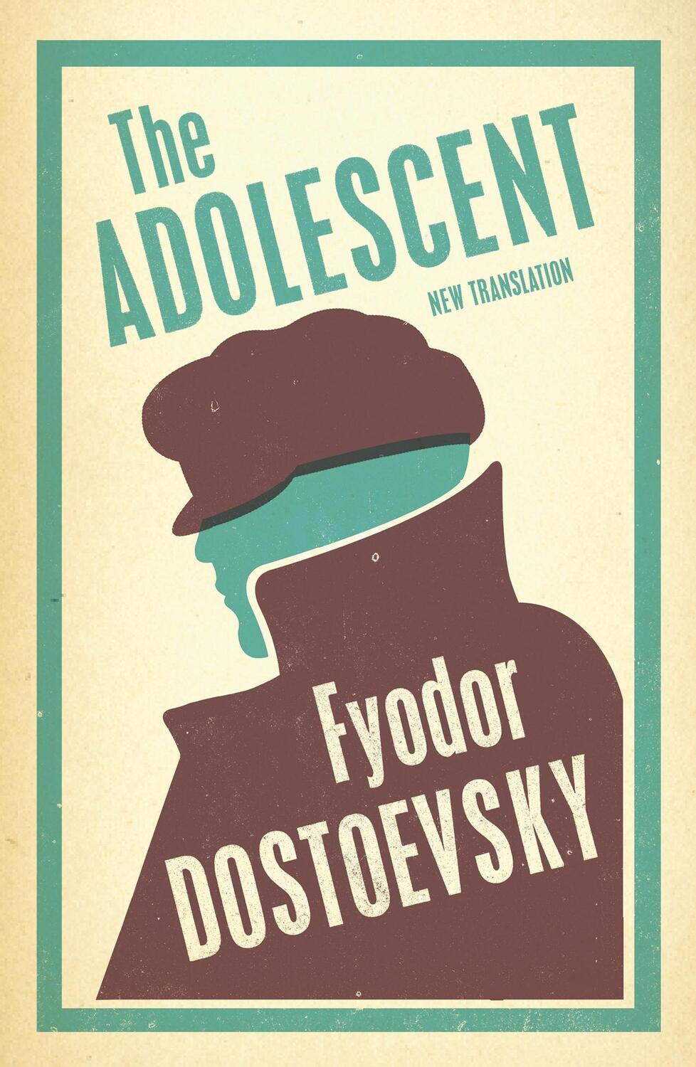 Cover: 9781847494993 | The Adolescent: New Translation | Fyodor Dostoevsky | Taschenbuch