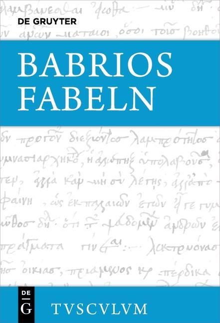 Cover: 9783110621655 | Fabeln | Griechisch-deutsch, Dt/griech, Sammlung Tusculum | Babrios