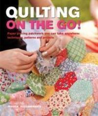 Cover: 9781844489022 | Quilting On The Go! | Jessica Alexandrakis | Taschenbuch | Englisch