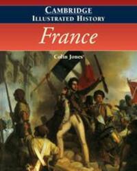 Cover: 9780521669924 | The Cambridge Illustrated History of France | Colin Jones | Buch
