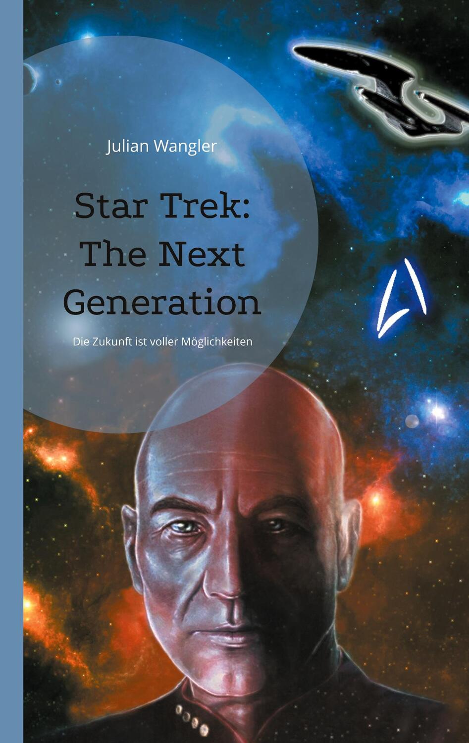 Cover: 9783758388194 | Star Trek: The Next Generation | Die Zukunft ist voller Möglichkeiten