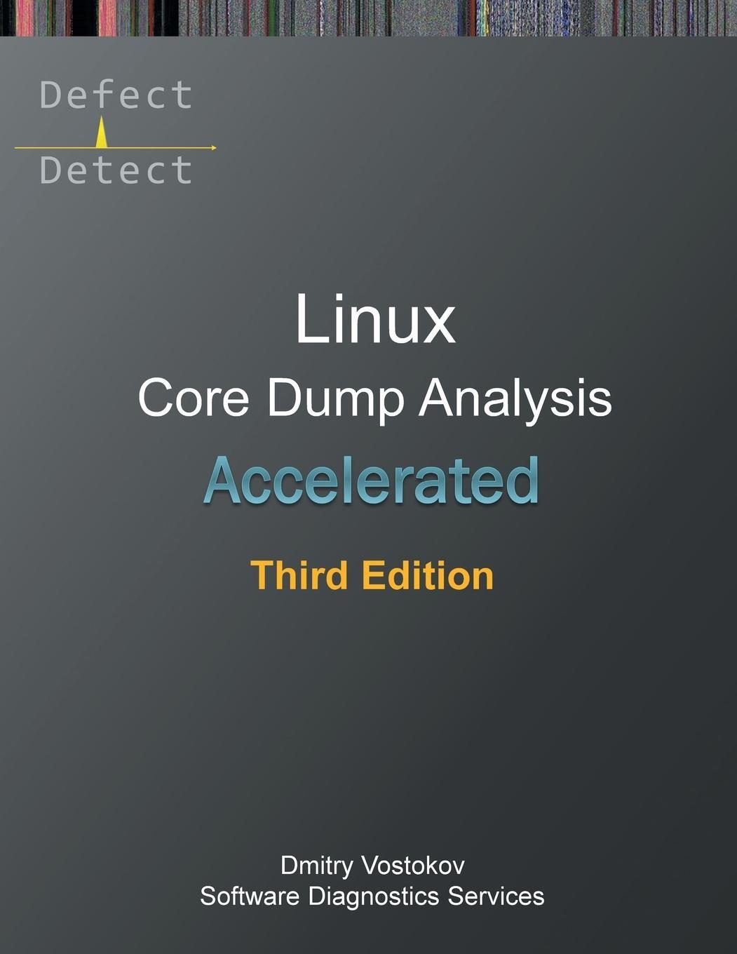 Cover: 9781912636594 | Accelerated Linux Core Dump Analysis | Vostokov (u. a.) | Taschenbuch