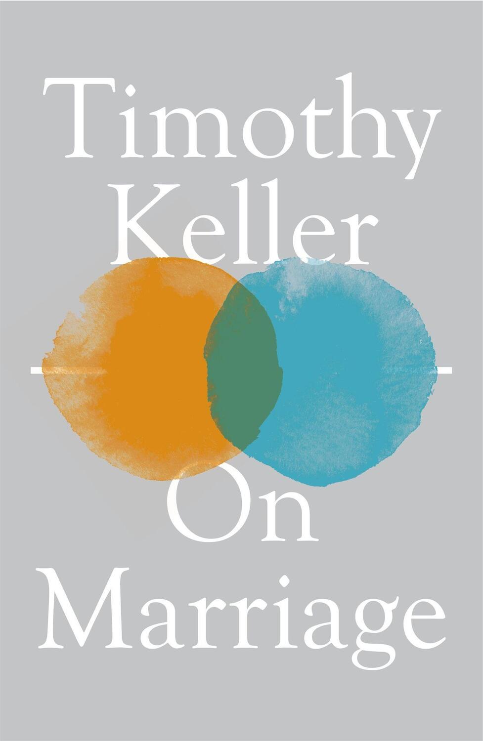 Cover: 9781529325713 | On Marriage | Timothy Keller | Buch | Englisch | 2020